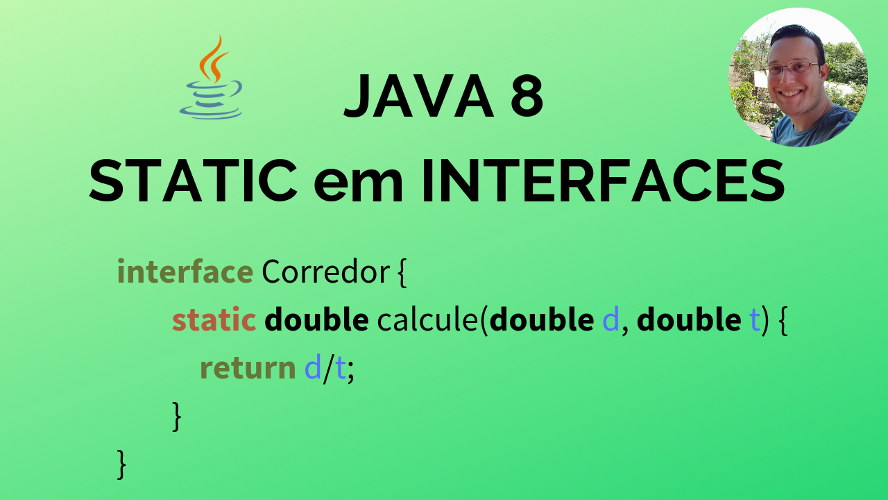 JAVA 8: Utilize métodos STATIC em INTERFACES e simplifique seu código!